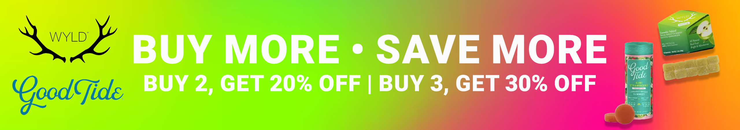 Cannabis Promo, Cannabis Sales, Cannabis Discounts, Cannabis on Sale, Wyld Buy More Save More