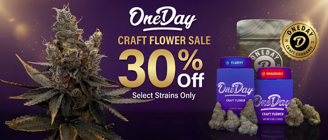 Cannabis Promo, Cannabis Sales, Cannabis Discounts, Cannabis on Sale, 30% Off Oneday Craft
