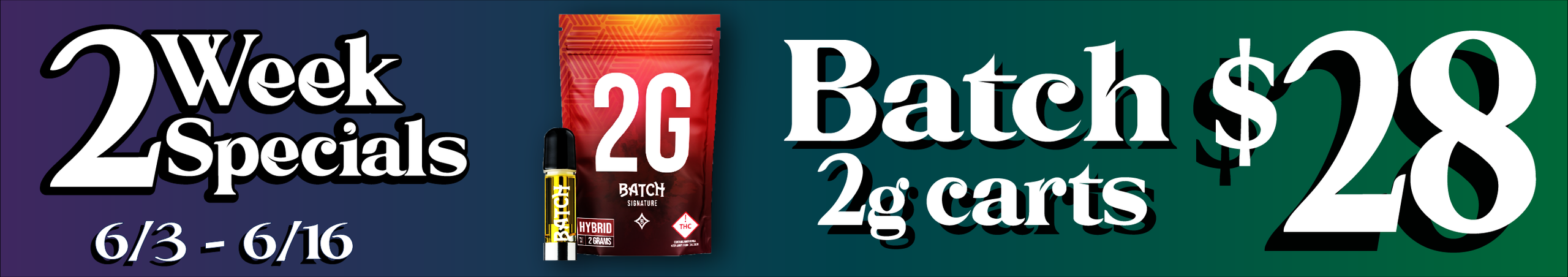 Cannabis Promo, Cannabis Sales, Cannabis Discounts, Cannabis on Sale, Batch 2G carts — $28
