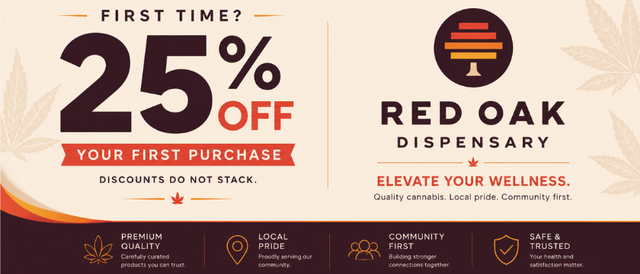 Cannabis Promo, Cannabis Sales, Cannabis Discounts, Cannabis on Sale, First Time Customer 25% OFF (applied in store)