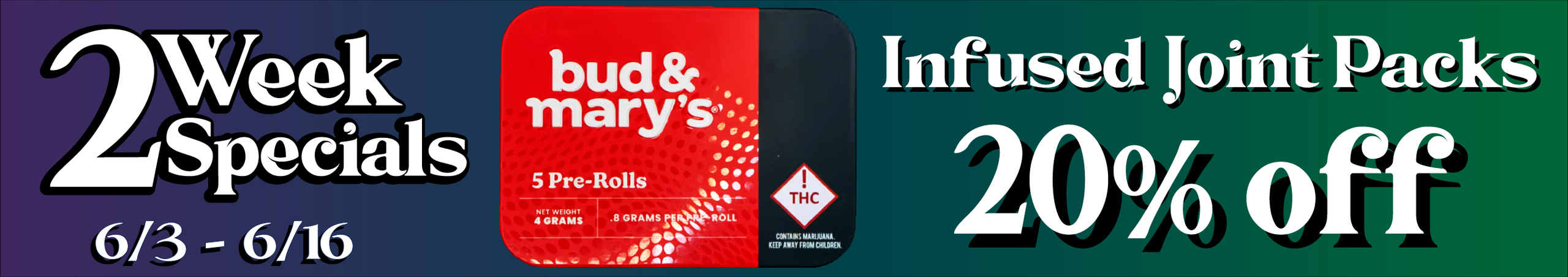 Cannabis Promo, Cannabis Sales, Cannabis Discounts, Cannabis on Sale, Bud & Marys Infused Joint packs — 20% off