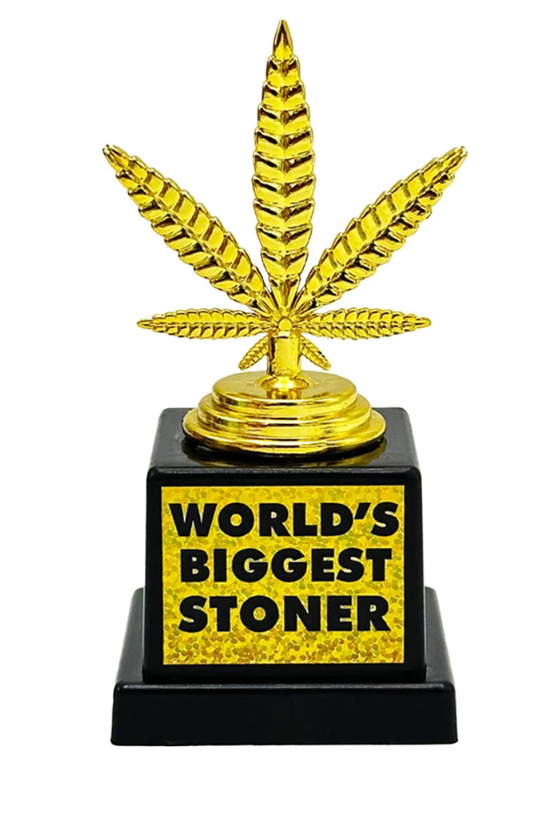 World's Biggest Stoner Trophy