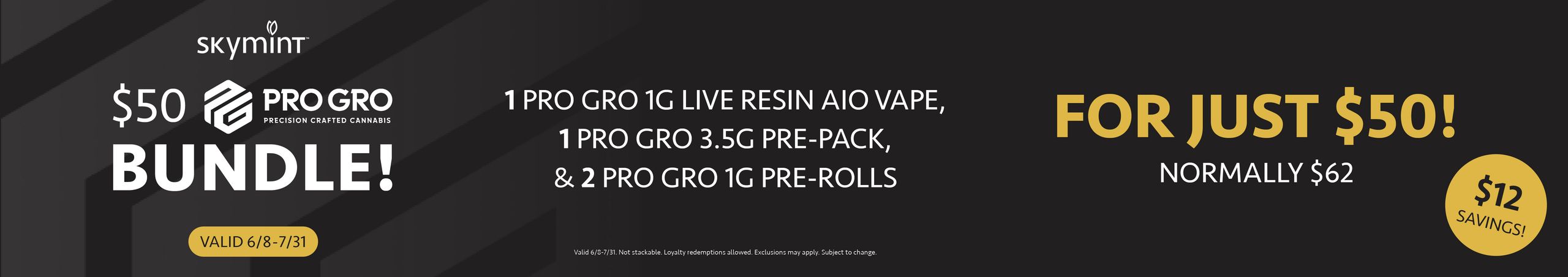Cannabis Promo, Cannabis Sales, Cannabis Discounts, Cannabis on Sale, $50 Pro Gro Bundle: (1) Disposable, (2) Pre-Rolls, (1) 8th