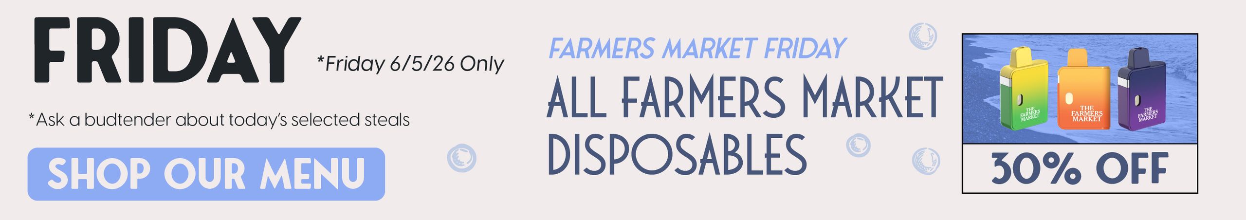 Cannabis Promo, Cannabis Sales, Cannabis Discounts, Cannabis on Sale, Farmers Market Friday