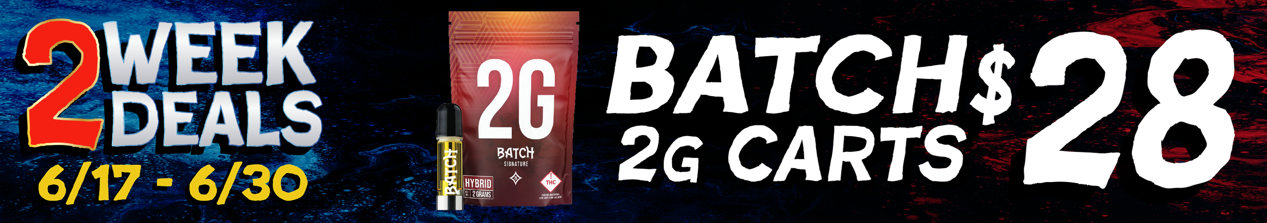 Cannabis Promo, Cannabis Sales, Cannabis Discounts, Cannabis on Sale, Batch 2G carts — $28