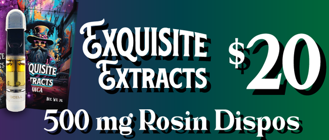Cannabis Promo, Cannabis Sales, Cannabis Discounts, Cannabis on Sale, Exquisite Extracts 500mg Rosin Dispos — $20