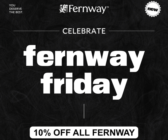Cannabis Promo, Cannabis Sales, Cannabis Discounts, Cannabis on Sale, Fernway Friday 10% Off All Fernway