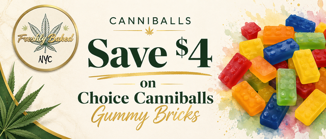 Cannabis Promo, Cannabis Sales, Cannabis Values, Cannabis on Sale, Canniballs Gummy Bricks $4 off