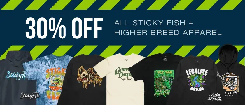 Cannabis Promo, Cannabis Sales, Cannabis Discounts, Cannabis on Sale, 30% Off Higher Breed and Sticky Fish Merch