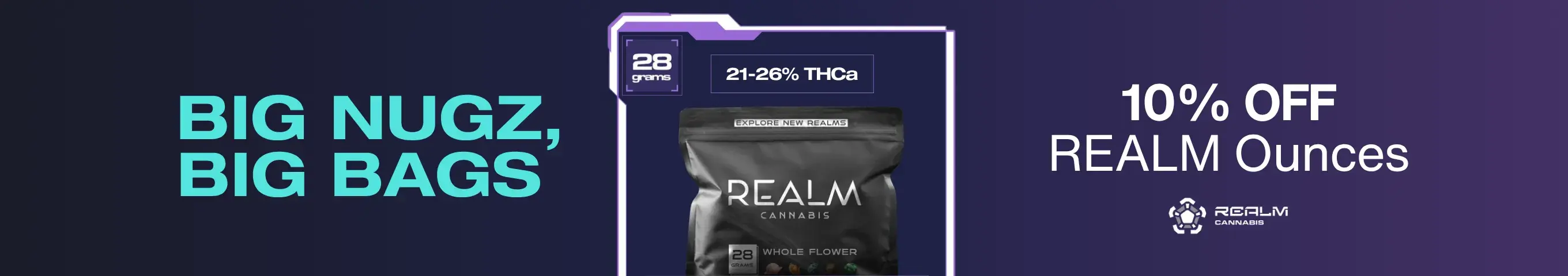 Cannabis Promo, Cannabis Sales, Cannabis Discounts, Cannabis on Sale, 10% Off Realm 28g Flower