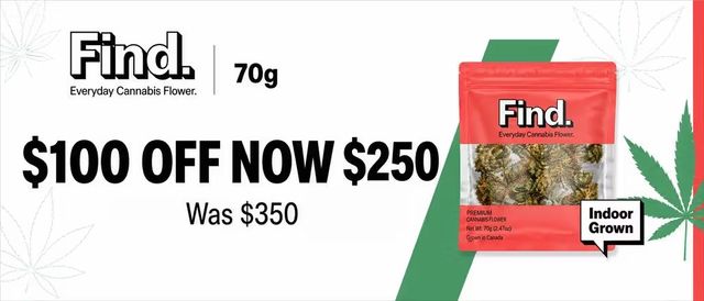 Cannabis Promo, Cannabis Sales, Cannabis Discounts, Cannabis on Sale, Find 70g $100 Off