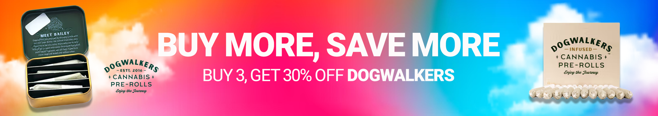 Cannabis Promo, Cannabis Sales, Cannabis Discounts, Cannabis on Sale, Dogwalker's Buy More Save More