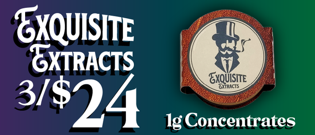 Cannabis Promo, Cannabis Sales, Cannabis Discounts, Cannabis on Sale, Exquisite Extracts 1g Concentrates — 3/$24