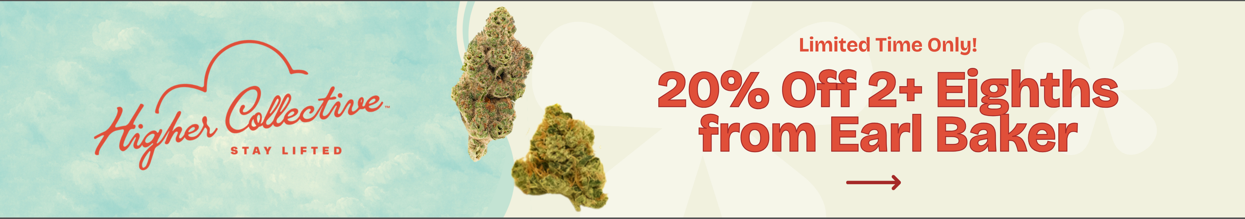Cannabis Promo, Cannabis Sales, Cannabis Discounts, Cannabis on Sale, Earl Baker; 20% Off 2+ 3.5g