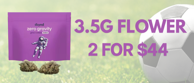 Cannabis Promo, Cannabis Sales, Cannabis Discounts, Cannabis on Sale, ⚽ 3.5g Flower | 2 FOR $44
