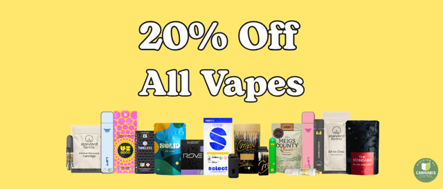 Cannabis Promo, Cannabis Sales, Cannabis Discounts, Cannabis on Sale, 20% Off All Vapes