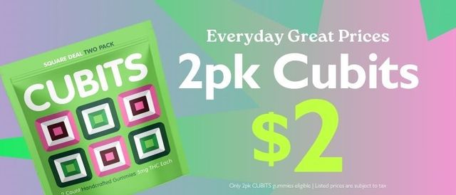 Cannabis Promo, Cannabis Sales, Cannabis Discounts, Cannabis on Sale, 2pk Cubits for $2!