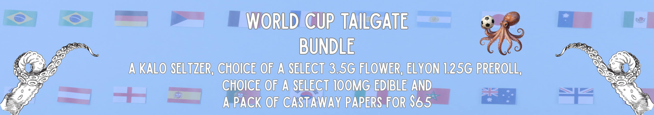Cannabis Promo, Cannabis Sales, Cannabis Discounts, Cannabis on Sale, World Cup Tailgate Pack