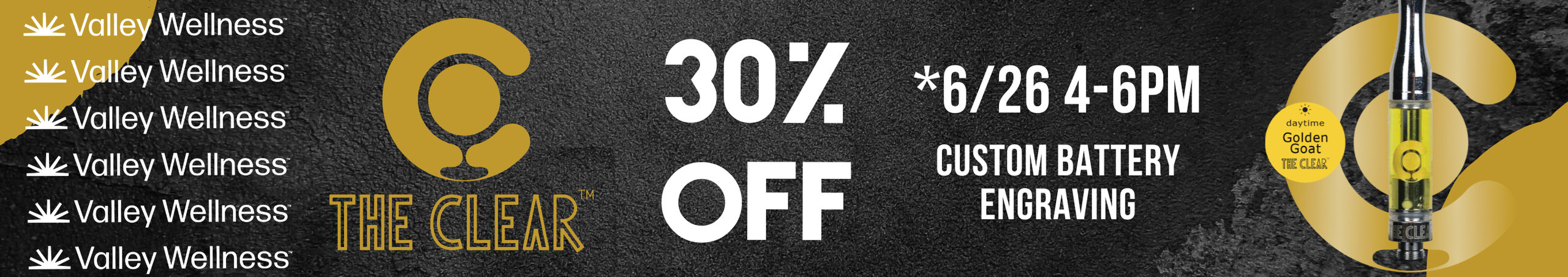 Cannabis Promo, Cannabis Sales, Cannabis Discounts, Cannabis on Sale, 30% Off The Clear & Battery Engraving 6/26 4-6pm!
