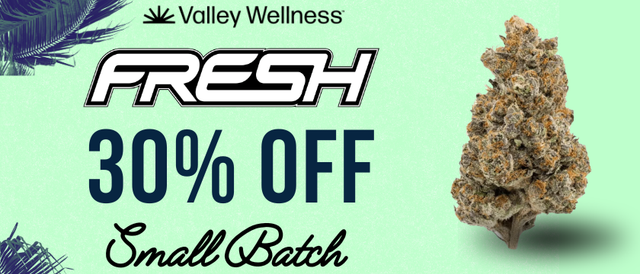 Cannabis Promo, Cannabis Sales, Cannabis Discounts, Cannabis on Sale, 30% off Small Batch Fresh Grow Flower