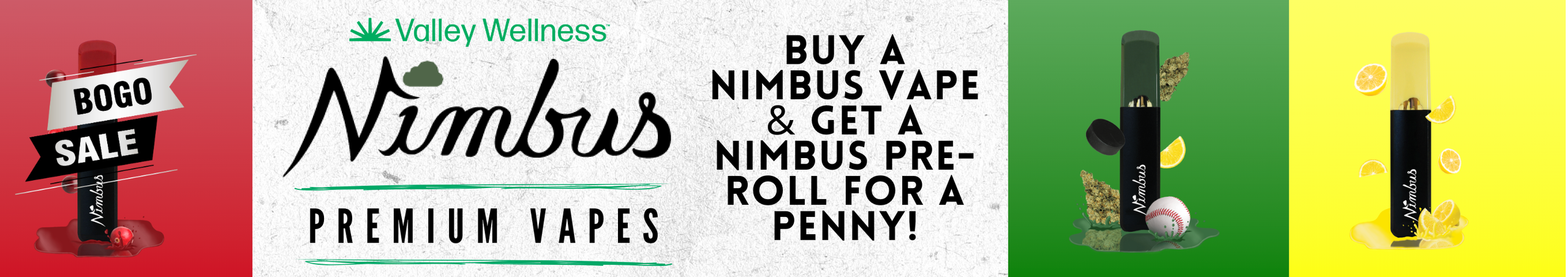 Cannabis Promo, Cannabis Sales, Cannabis Discounts, Cannabis on Sale, Buy any Nimbus Vape & get a select PR for $1!