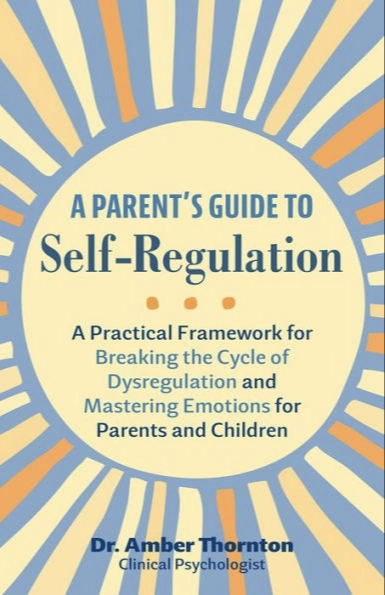A Parent's Guide To Self-Regulation