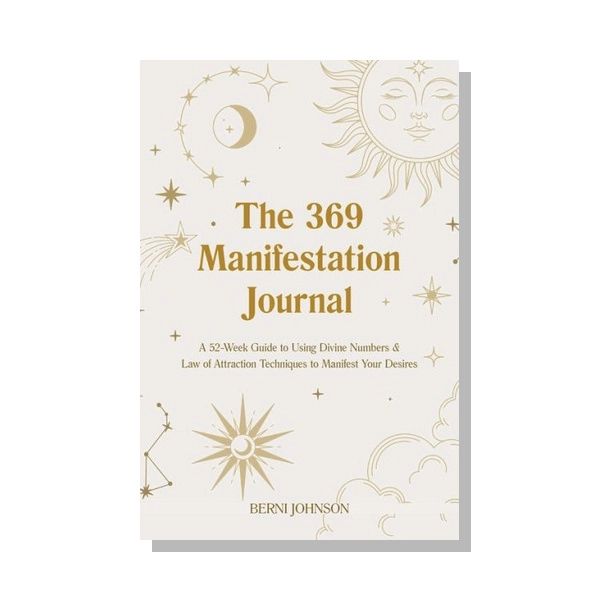 The 369 Manifestation Journal Create Your Sanctuary: