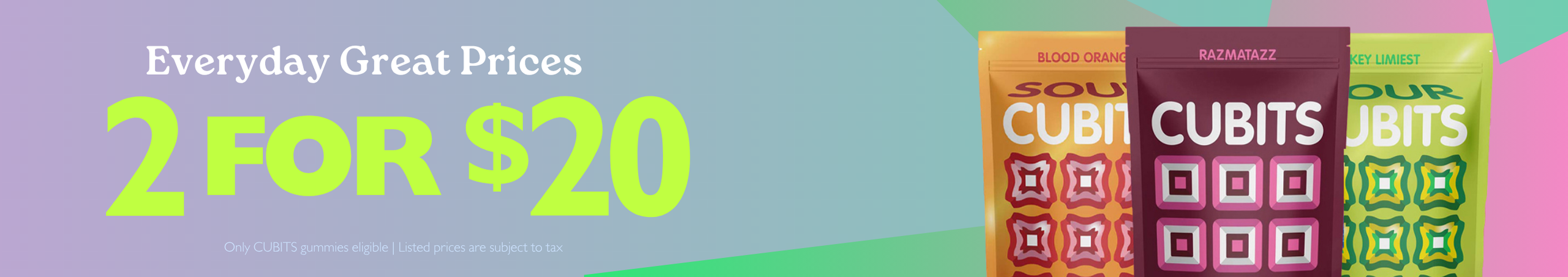 Cannabis Promo, Cannabis Sales, Cannabis Discounts, Cannabis on Sale, 2 for $20 (100mg) Cubits