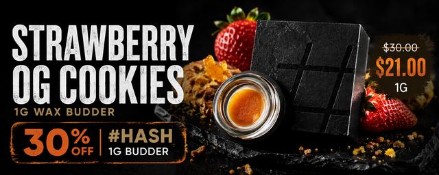 Cannabis Promo, Cannabis Sales, Cannabis Discounts, Cannabis on Sale, 30% Off #HASH 1g Budder