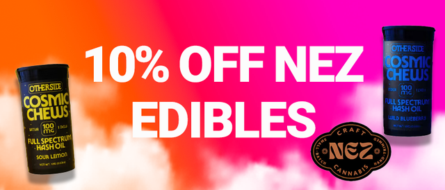 Cannabis Promo, Cannabis Sales, Cannabis Discounts, Cannabis on Sale, Nez Edible Craft Week 10%