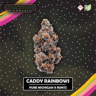 Caddy Rainbows Northwoods Cannabis