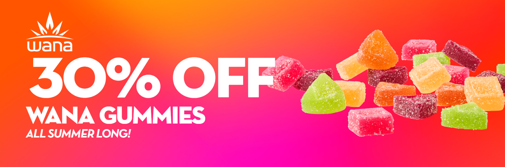 Cannabis Promo, Cannabis Sales, Cannabis Discounts, Cannabis on Sale, Wana 30 All summer