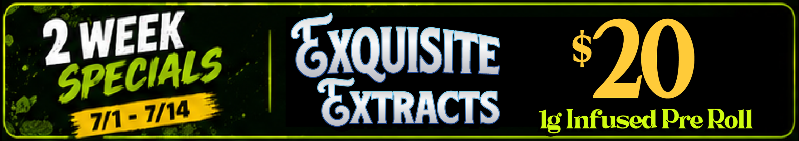 Cannabis Promo, Cannabis Sales, Cannabis Discounts, Cannabis on Sale, Exquisite Extracts Infused pre rolls 4pk — $20
