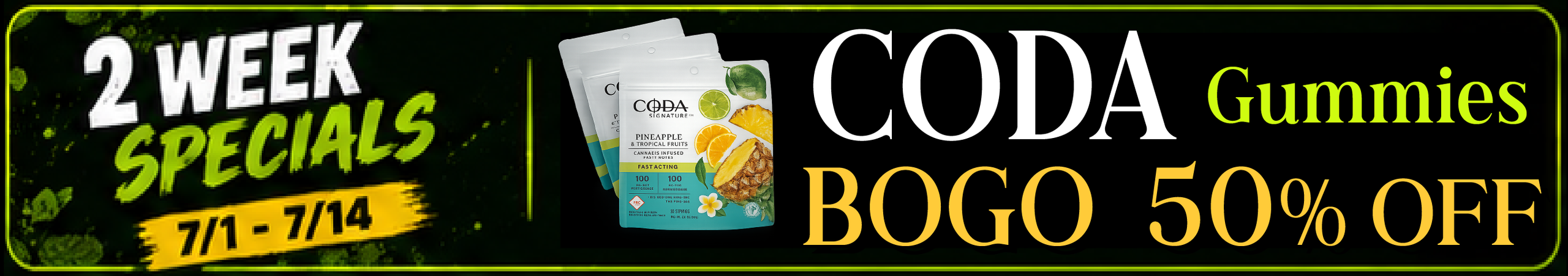 Cannabis Promo, Cannabis Sales, Cannabis Discounts, Cannabis on Sale, Coda gummies — BOGO 50% off