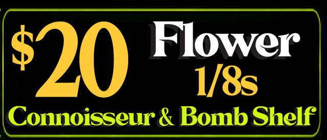 Cannabis Promo, Cannabis Sales, Cannabis Discounts, Cannabis on Sale, Connoisseur/Bomb Shelf flower — $20 1/8ths