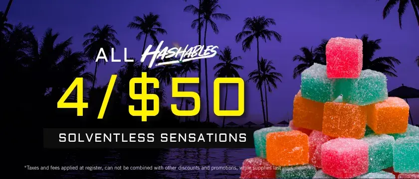 Cannabis Promo, Cannabis Sales, Cannabis Discounts, Cannabis on Sale, 4 for $50 Hashables