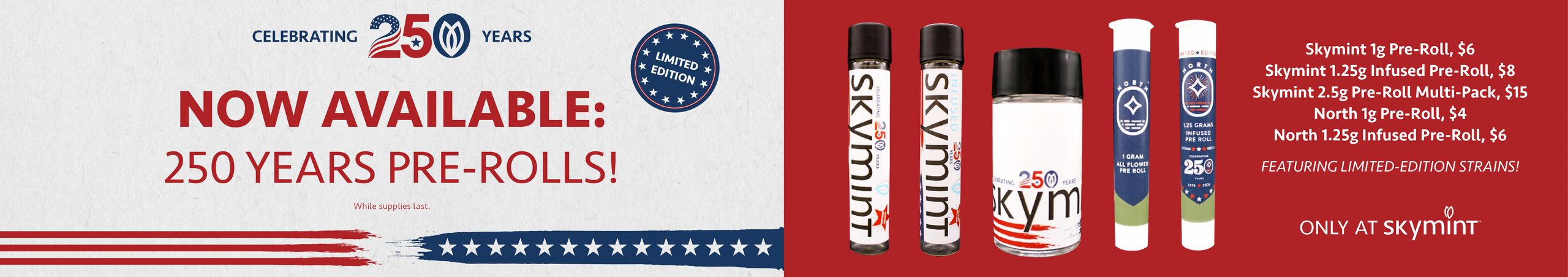 Cannabis Promo, Cannabis Sales, Cannabis Discounts, Cannabis on Sale, Now Available: 250 Years Pre-Rolls!