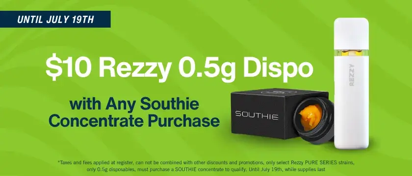 Cannabis Promo, Cannabis Sales, Cannabis Discounts, Cannabis on Sale, Buy 1g Southie Concentrate, Get $10 Rezzy Pure 0.5g Dispo
