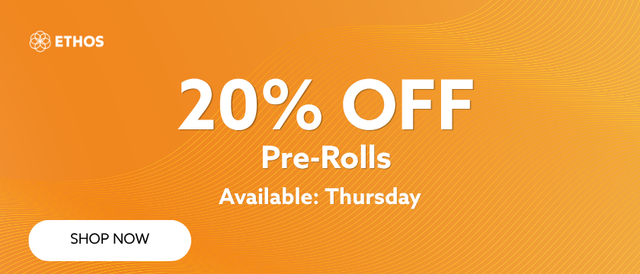 Cannabis Promo, Cannabis Sales, Cannabis Offers, Cannabis on Sale, Thursday - 20% Off All Pre-Rolls