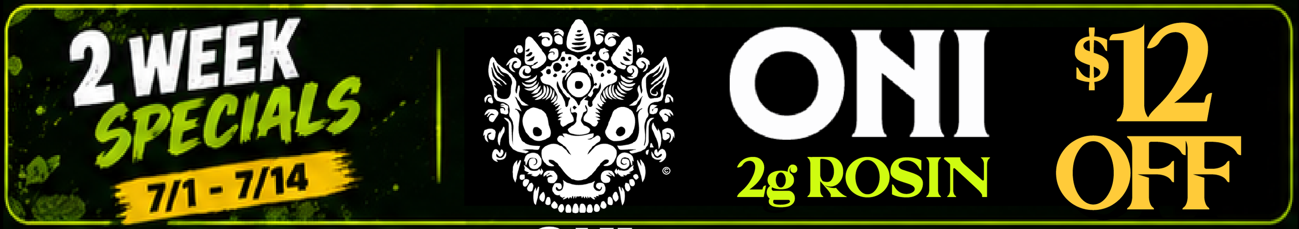 Cannabis Promo, Cannabis Sales, Cannabis Discounts, Cannabis on Sale, Oni Rosin 2g — $12 off