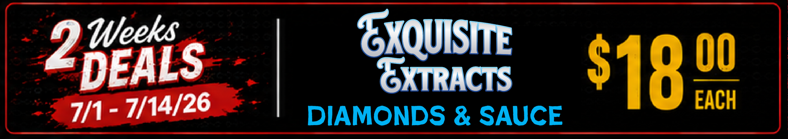 Cannabis Promo, Cannabis Sales, Cannabis Discounts, Cannabis on Sale, Exquisite Extracts Diamonds and Sauce — $18