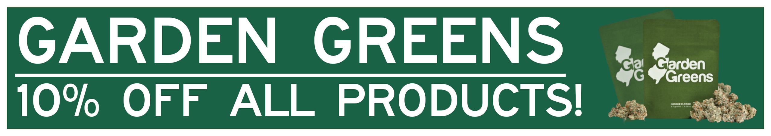 Cannabis Promo, Cannabis Sales, Cannabis Discounts, Cannabis on Sale, Garden Greens 10% Off