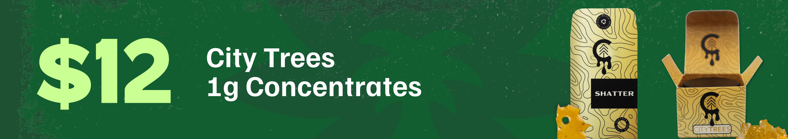 Cannabis Promo, Cannabis Sales, Cannabis Discounts, Cannabis on Sale, $12 City Trees 1g Concentrates