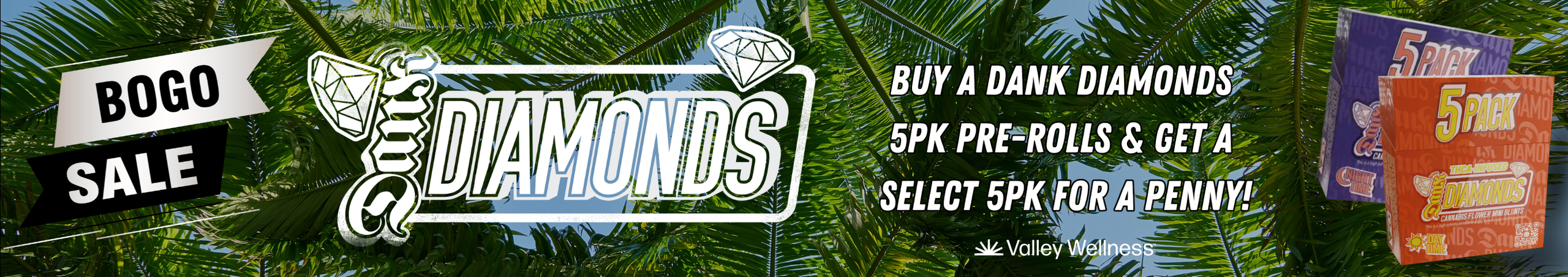 Cannabis Promo, Cannabis Sales, Cannabis Discounts, Cannabis on Sale, Buy A Dank Diamonds 5-Pk, Get Select 5-Pk For A Penny!