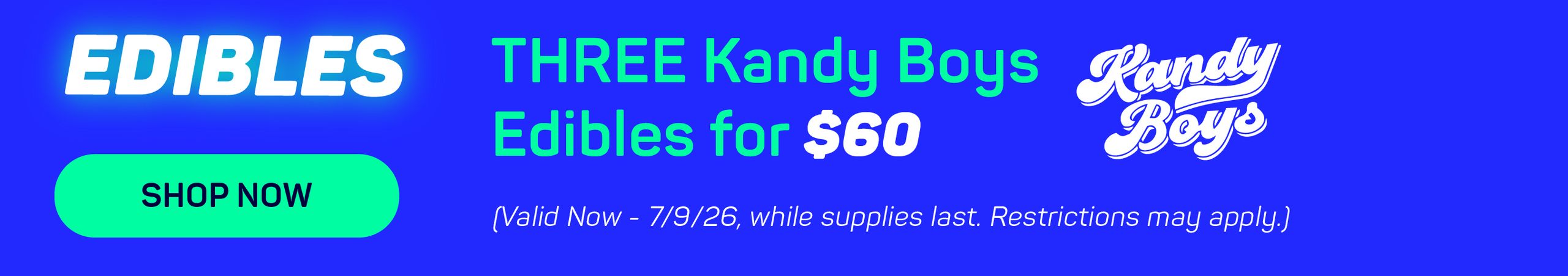 Cannabis Promo, Cannabis Sales, Cannabis Discounts, Cannabis on Sale, 3 For $60 - Kandy Boys Edibles