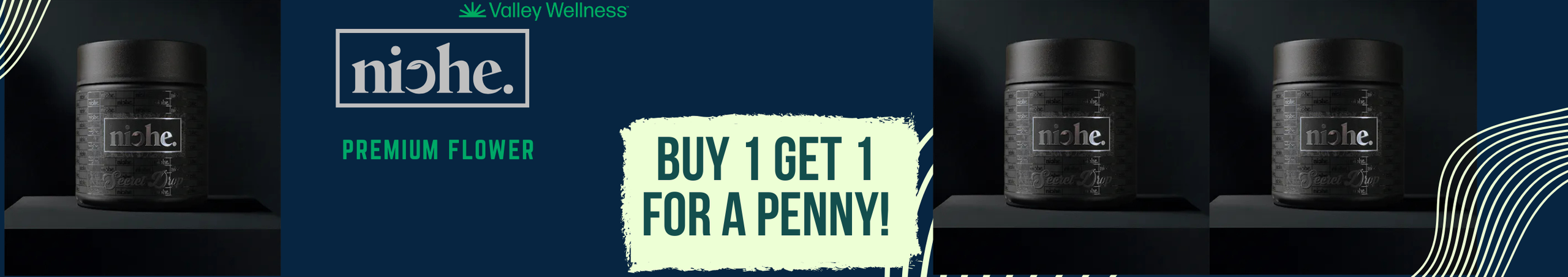 Cannabis Promo, Cannabis Sales, Cannabis Discounts, Cannabis on Sale, Buy 1 Niche 3.5g, Get A Select Niche 3.5g For $1