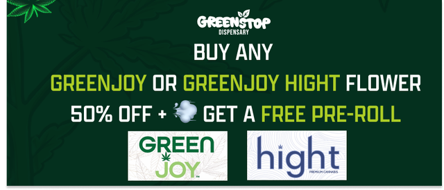 Cannabis Promo, Cannabis Sales, Cannabis Discounts, Cannabis on Sale, 50% OFF GREENJOY & GREENJOY HIGH FREE PRE-ROLL WITH ANY FLOW