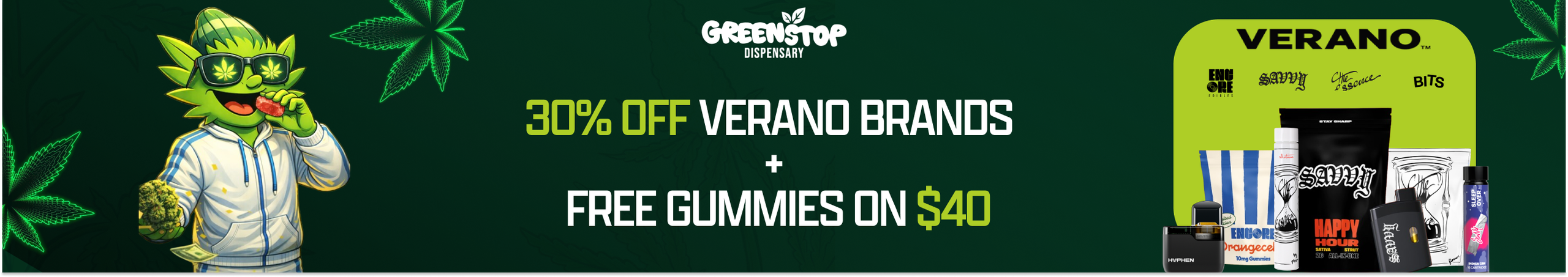 Cannabis Promo, Cannabis Sales, Cannabis Discounts, Cannabis on Sale, VERANO BRAND TAKEOVER 30% OFF ALL PARTICIPATING BRANDS