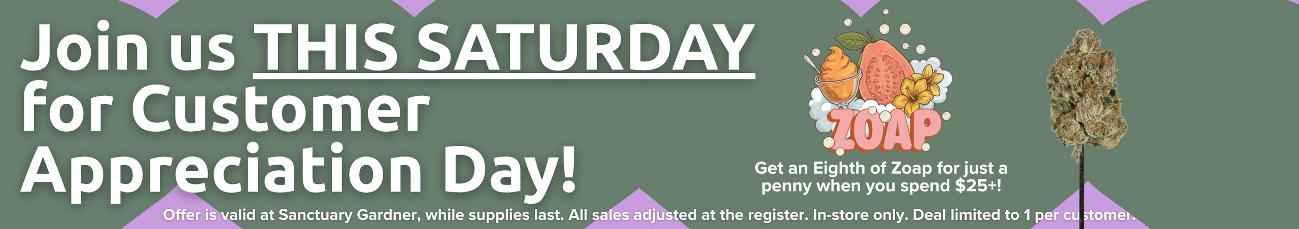 Cannabis Promo, Cannabis Sales, Cannabis Discounts, Cannabis on Sale, Customer Appreciation Day: THIS SATURDAY!