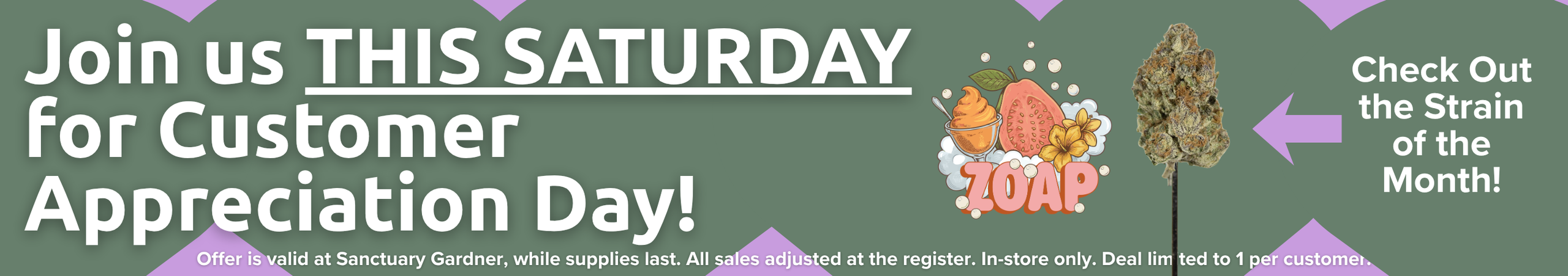 Cannabis Promo, Cannabis Sales, Cannabis Discounts, Cannabis on Sale, Customer Appreciation Day: THIS SATURDAY!